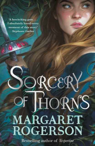 Sorcery of Thorns by Margaret Rogerson - The Enchanted Archives