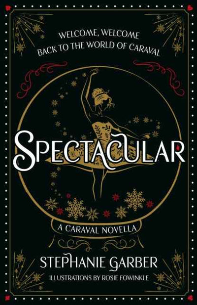Spectacular by Stephanie Garber - The Enchanted Archives