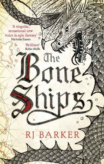 The Bone Ships Book by RJ Barker - Epic Fantasy Adventure - The Enchanted Archives