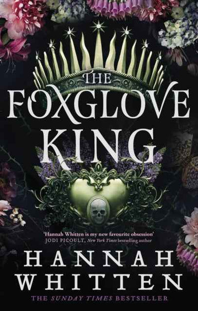 The Foxglove King by Hannah Whitten - The Enchanted Archives