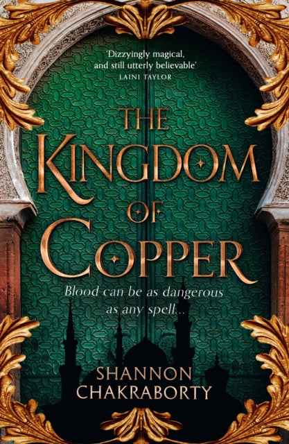 The Kingdom of Copper by Shannon Chakraborty - The Enchanted Archives