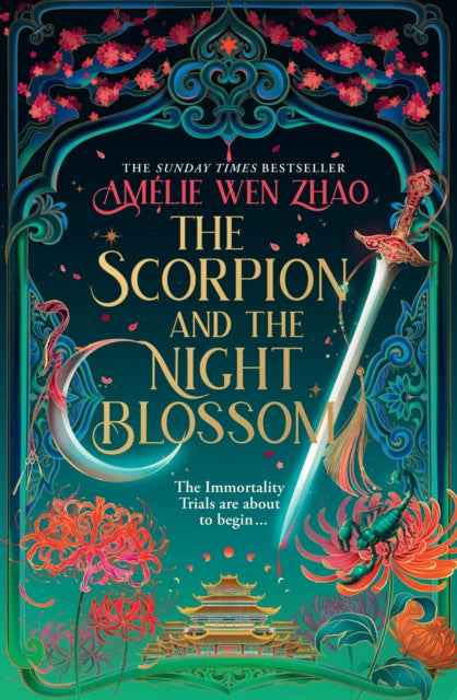 The Scorpion and the Night Blossom by Amelie Wen Zhao - The Enchanted Archives