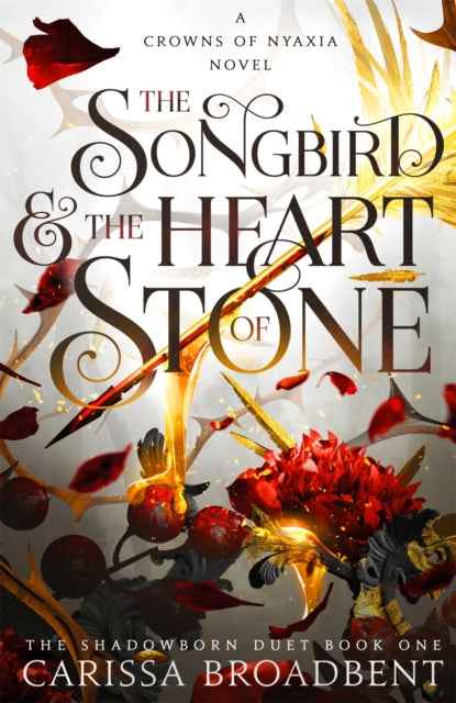 The Songbird and the Heart of Stone: A Captivating Tale by Carissa Broadbent - The Enchanted Archives