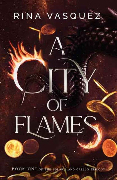 A City of Flames: A Gripping Tale by Rina Vasquez - The Enchanted Archives