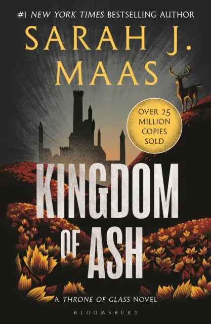 Kingdom of Ash by Sarah J. Maas - Epic Fantasy Adventure - The Enchanted Archives