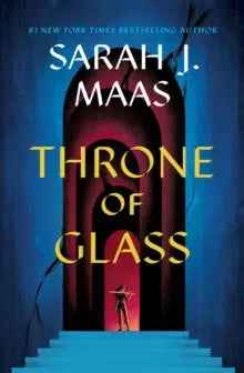 Throne of Glass Book by Sarah J. Maas - Epic Fantasy Adventure - The Enchanted Archives