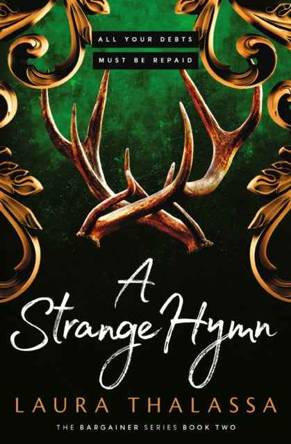 A Strange Hymn by Laura Thalassa - The Bargainer Series Book 2 - The Enchanted Archives
