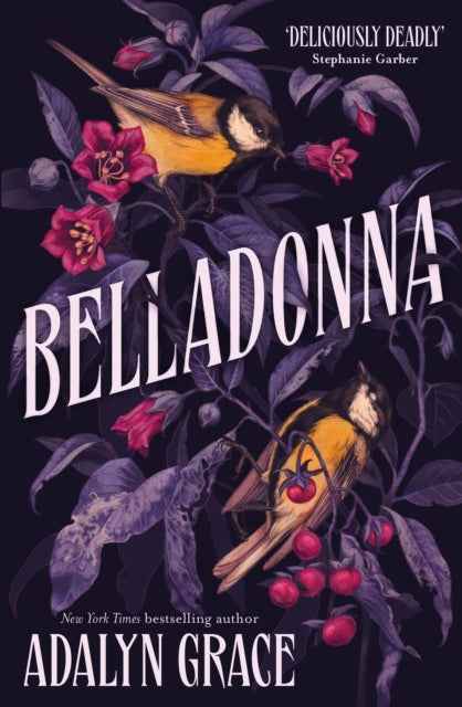 Belladonna by Adalyn Grace - Book 1 of the Belladonna Series - The Enchanted Archives