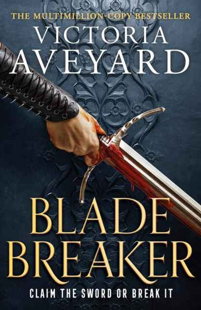 Blade Breaker by Victoria Aveyard - A Gripping Fantasy Adventure - The Enchanted Archives