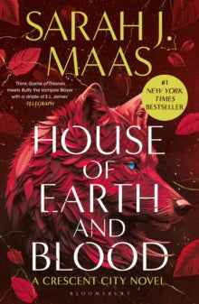 House of Earth and Blood by Sarah J. Maas - A Captivating Fantasy Adventure - The Enchanted Archives