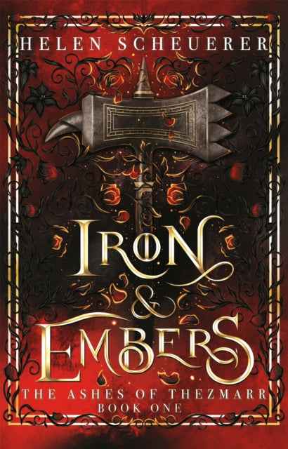 Iron & Embers by Helen Scheuerer - The Enchanted Archives