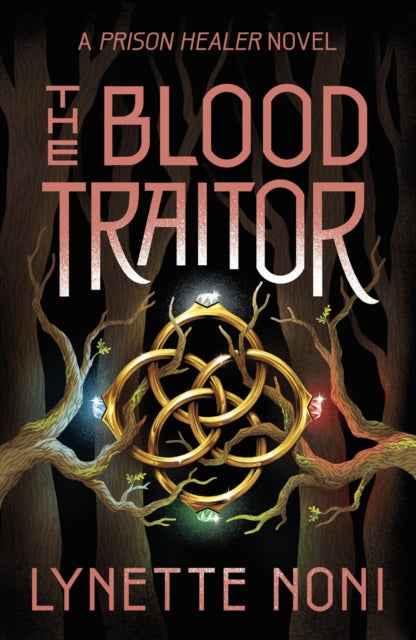 The Blood Traitor Book 3 by Lynette Noni - The Prison Healer Series - The Enchanted Archives