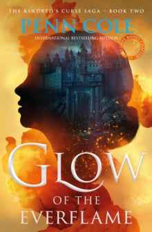 The Glow of the Everflame by Penn Cole - Unleash the Magic of Everflame - The Enchanted Archives