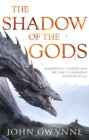 Shadow of the Gods Book by John Gwynne - Epic Fantasy Adventure - The Enchanted Archives