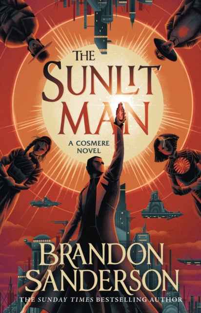The Sunlit Man by Brandon Sanderson - A Captivating Fantasy Adventure - The Enchanted Archives