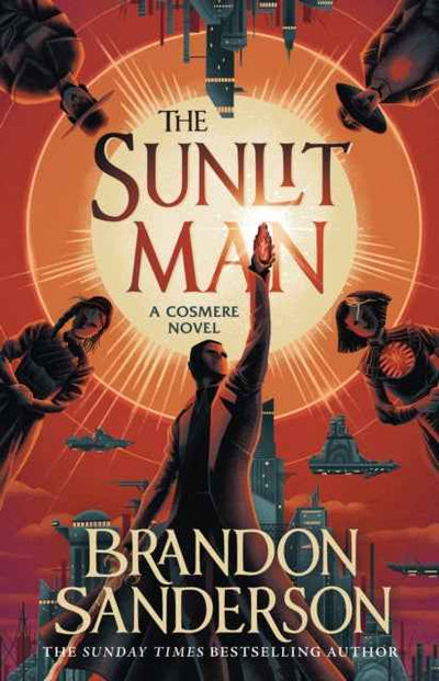 The Sunlit Man by Brandon Sanderson - A Captivating Fantasy Adventure - The Enchanted Archives