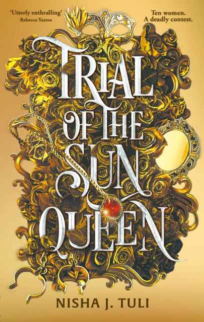 Trial of the Sun Queen: Sun Queen Series Book 1 by Nisha J. Tuli - The Enchanted Archives